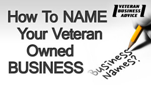 Naming Your Veteran owned business