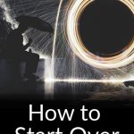 How to Start Over Without Fear1